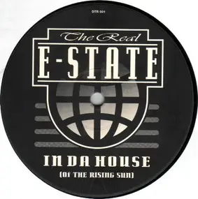 Real E-State - In Da House (Of The Rising Sun)