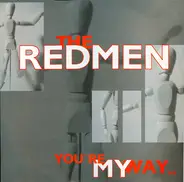 The Redmen - You're My Way