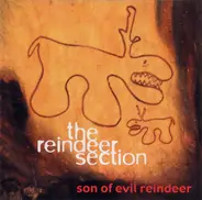 The Reindeer Section - Son of Evil Reindeer