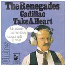 7inch Vinyl Single - The Renegades - Cadillac / Take A Heart