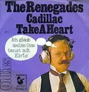 7inch Vinyl Single - The Renegades - Cadillac / Take A Heart