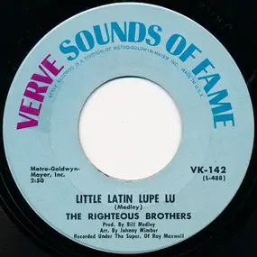 The Righteous Brothers - Little Latin Lupe Lu