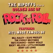 LP - The Ripoffs - The Ripoffs Play A Golden Age Of Rock 'N' Roll