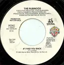 7inch Vinyl Single - The Rubinoos - If I Had You Back