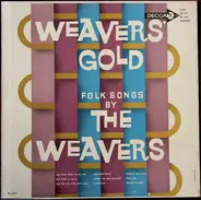 The Weavers - Weavers Gold Folk Songs By The Weavers