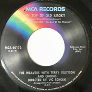 The Weavers With Terry Gilkyson And 'On Top Of Old Smoky' Chorus / The Weavers With Gordon Jenkins - On Top Of Old Smoky / Goodnight Irene