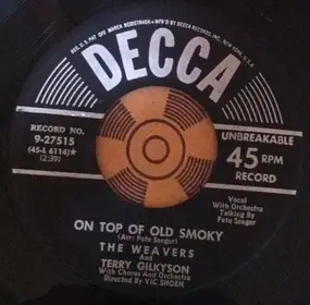 The Weavers - On Top Of Old Smokey