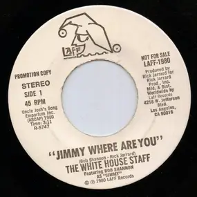 The White House Staff Featuring Bob Shannon - Jimmy Where Are You / Summit Meeting