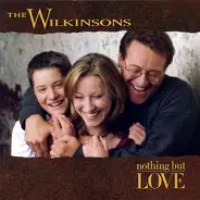 The Wilkinsons - Nothing But Love