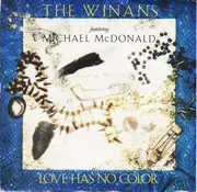 7inch Vinyl Single - The Winans Featuring Michael McDonald - Love Has No Color