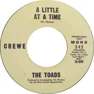 The Toads - A Little At A Time