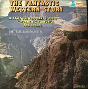 LP - The Texas Band Orchestra - The Fantastic Western Story - Vol. 3