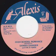 The Tears And Laughters , Donna Danger And The R-Tones - The First Time In My Life / High School Romance