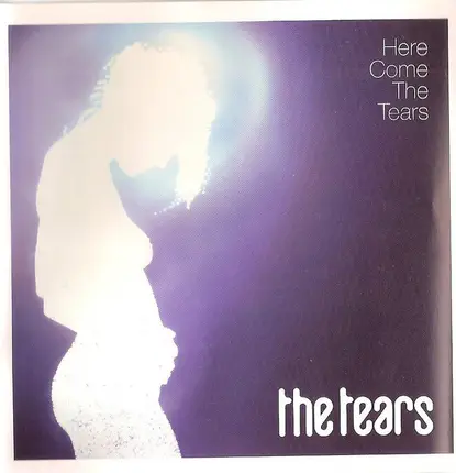 The Tears - Here Come the Tears