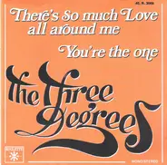 The Three Degrees - There's So Much Love All Around Me