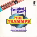 7inch Vinyl Single - The Trammps - Trusting Heart