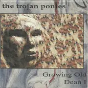 7inch Vinyl Single - The Trojan Ponies - Growing Old / Dean I - Transparent, Orange