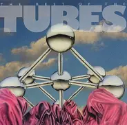 The Tubes - The Best Of The Tubes