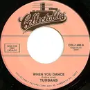 7inch Vinyl Single - The Turbans - When You Dance