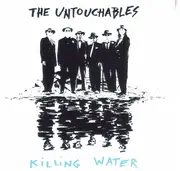 CD - The Untouchables - Killing Water