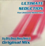 The Ultimate Seduction - Ultimate Seduction