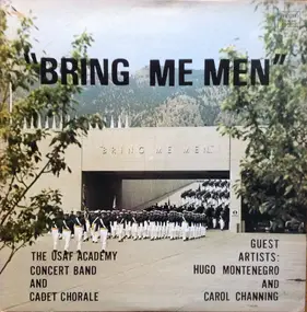 The US Air Force Academy - Bring Me Men