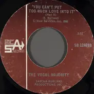 The Vocal Majority - You Can't Put Too Much Love Into It