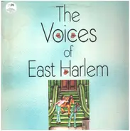 The Voices Of East Harlem - The Voices of East Harlem