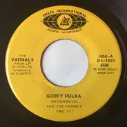 The Vadnals - Goofy Polka / Zing-Zang Polka