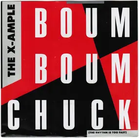 The X-Ample - Boum Boum Chuck (The Rhythm Is Too Fast)