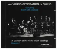 The Young Generation Of Swing feat. Peanuts Hucko - Live at the Rems-Murr-Jazztage Vol. 2