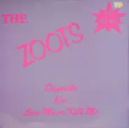 The Zoots - Danielle / Love Me Or Kill Me