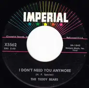 The Teddy Bears - Oh Why / I Don't Need You Anymore