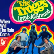 The Troggs / The Silkie - Love Is All Around