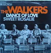 The Walkers - Dance Of Love / Sweet Rosalie