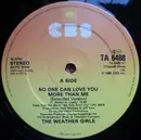 12'' - The Weather Girls - No One Can Love You More Than Me