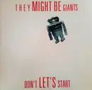 12inch Vinyl Single - They Might Be Giants - Don't Let's Start