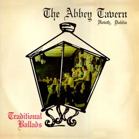 The Abbey Tavern Singers - The Abbey Tavern Howth, Dublin: Traditional Ballads