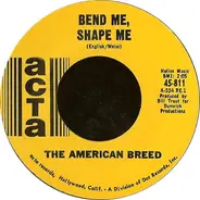 The American Breed , Shades Of Blue - Bend Me, Shape Me