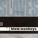 7'' - The Blow Monkeys Featuring Sylvia Tella - Slaves No More