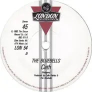 The Bluebells - Cath / Will She Always Be Waiting