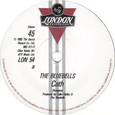 The Bluebells - Cath / Will She Always Be Waiting