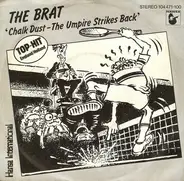 The Brat - Chalk Dust - The Umpire Strikes Back