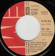 7'' - The Cats - Be My Day