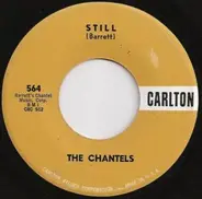 The Chantels with The Sammy Lowe Orchestra - Still / Well, I Told You