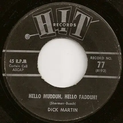 The Chellows / Dick Martin - Candy Girl / Hello Mudduh, Hello Fadduh!