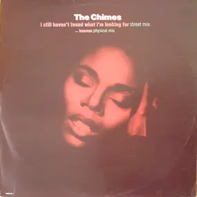 The Chimes - I Still Haven't Found What I'm Looking For / Heaven