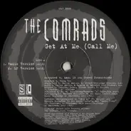 The Comrads - Get At Me (Call Me)