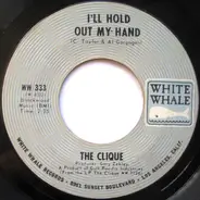 The Clique - I'll Hold Out My Hand / Soul Mates