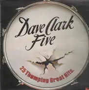 Dave Clark Five - 25 Thumping Great Hits